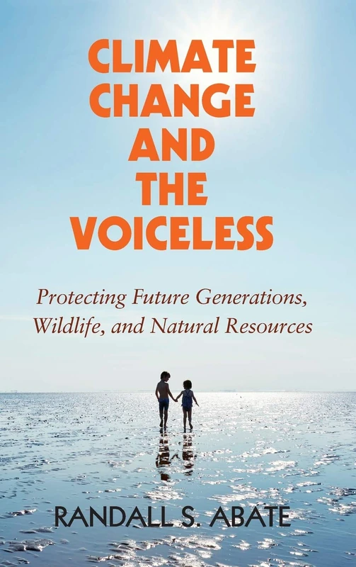 Climate Change and the Voiceless: Protecting Future Generations, Wildlife, and Natural Resources - Image 1