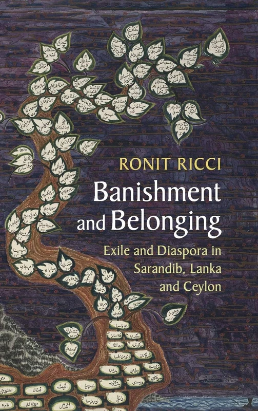 Banishment and Belonging: Exile and Diaspora in Sarandib, Lanka and Ceylon (Asian Connections)