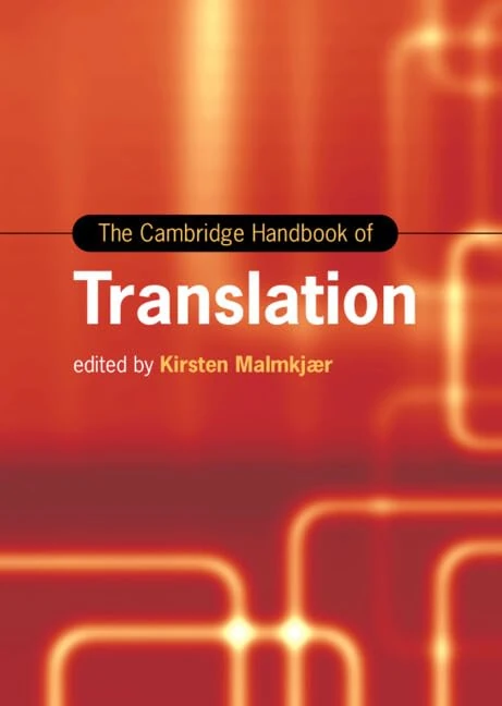 The Cambridge Handbook of Translation (Cambridge Handbooks in Language and Linguistics)