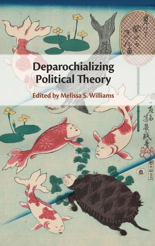 Deparochializing Political Theory