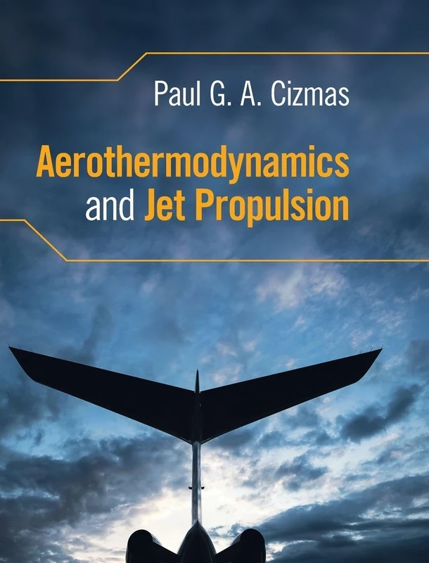 Aerothermodynamics and Jet Propulsion