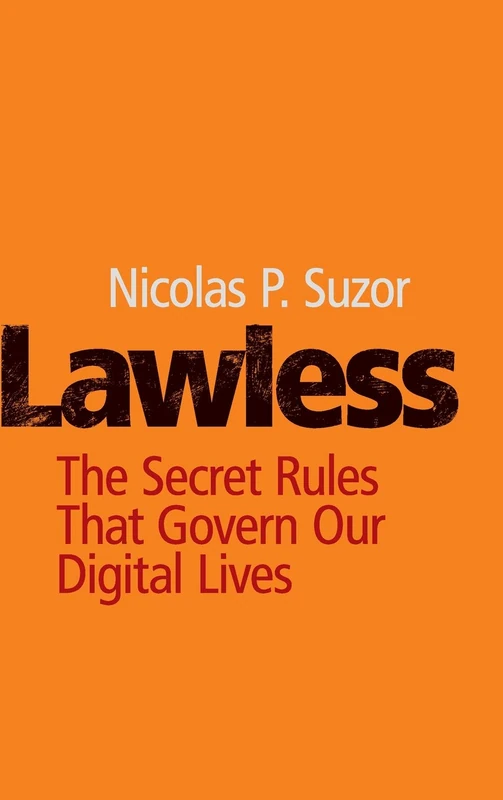 Lawless: The Secret Rules That Govern our Digital Lives - Image 1