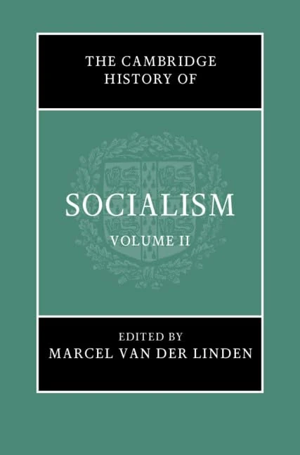 The Cambridge History of Socialism: Volume 2