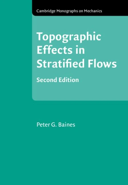 Topographic Effects in Stratified Flows (Cambridge Monographs on Mechanics)