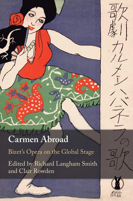 Carmen Abroad: Bizet's Opera on the Global Stage