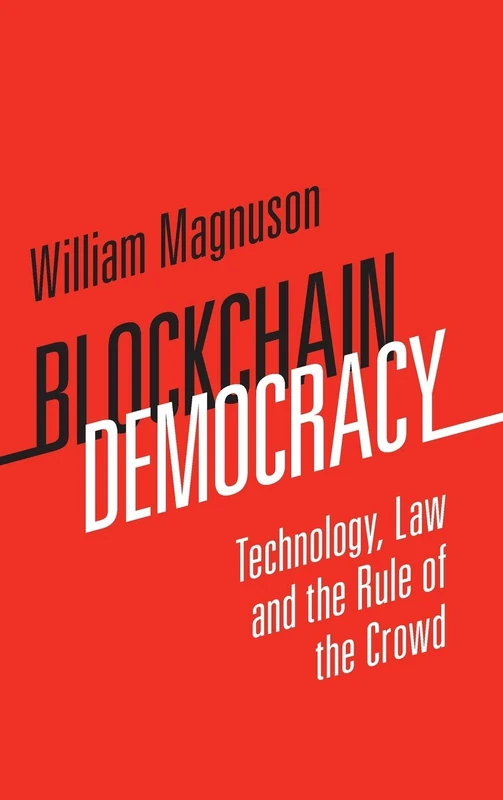 Blockchain Democracy: Technology, Law and the Rule of the Crowd - Image 1