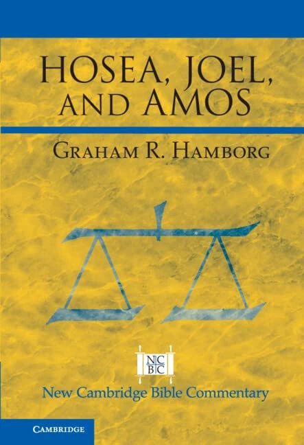 Hosea, Joel, and Amos (New Cambridge Bible Commentary) - Image 1