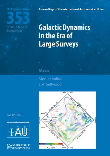 Galactic Dynamics in the Era of Large Surveys (IAU S353) (Proceedings of the International Astronomical Union Symposia and Colloquia)