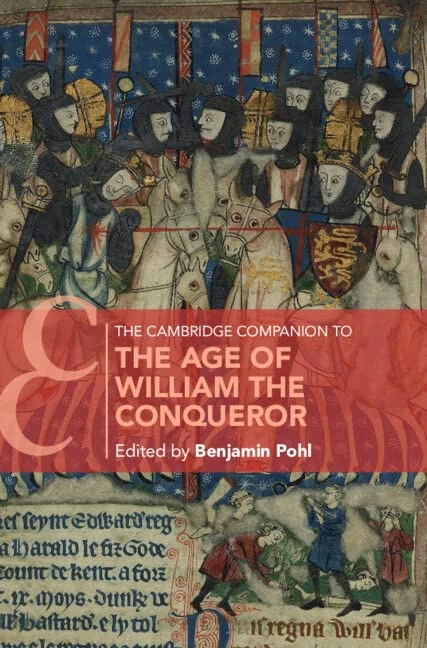 The Cambridge Companion to the Age of William the Conqueror (Cambridge Companions to Culture)