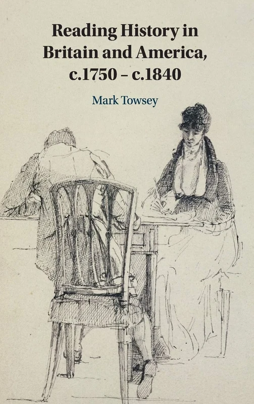 Reading History in Britain and America, c.1750–c.1840