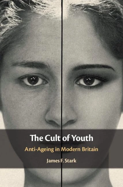 The Cult of Youth: Anti-Ageing in Modern Britain - Image 1