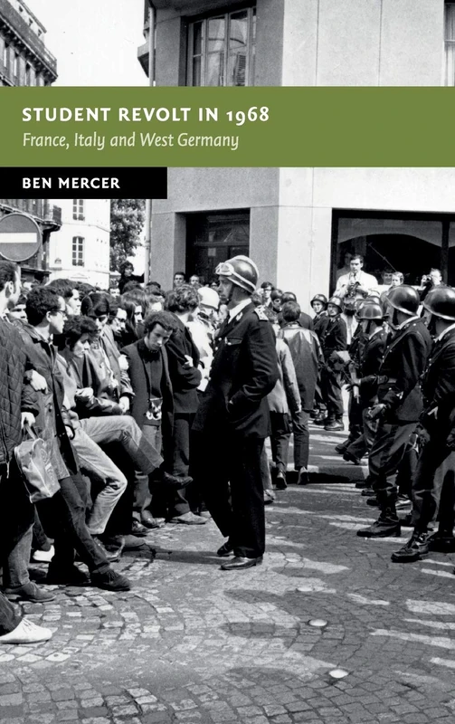 Student Revolt in 1968: France, Italy and West Germany (New Studies in European History)
