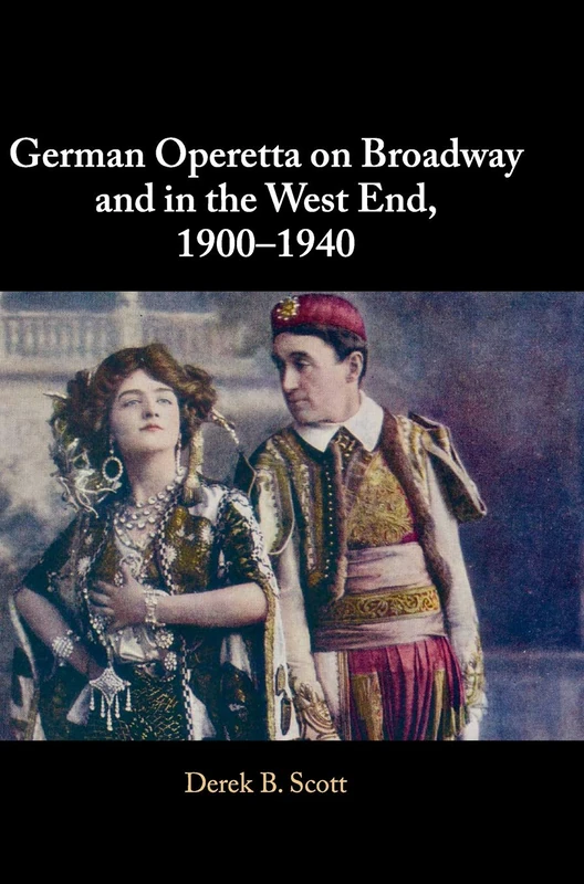 German Operetta on Broadway and in the West End, 1900–1940