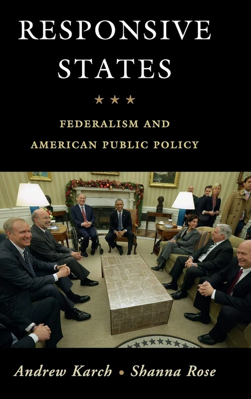 Responsive States: Federalism and American Public Policy