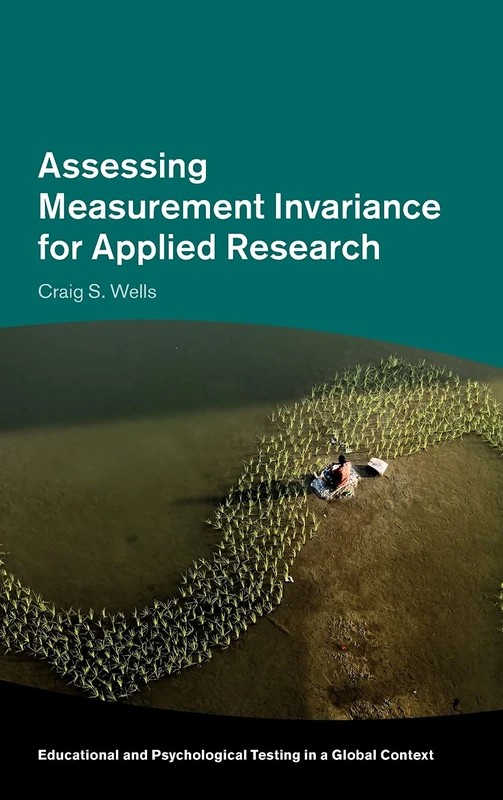 Assessing Measurement Invariance for Applied Research (Educational and Psychological Testing in a Global Context)