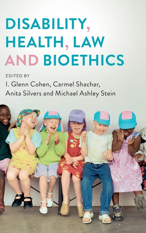 Cambridge University Press - Disability, Health, Law, and Bioethics