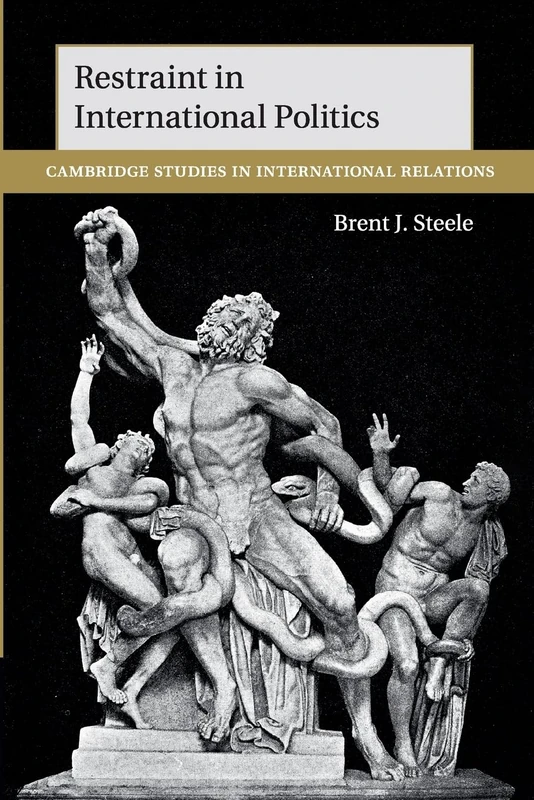 Restraint in International Politics: Series Number 151 (Cambridge Studies in International Relations, Series Number 151) - Image 1