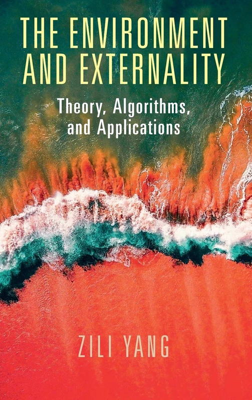 The Environment and Externality: Theory, Algorithms and Applications - Image 1