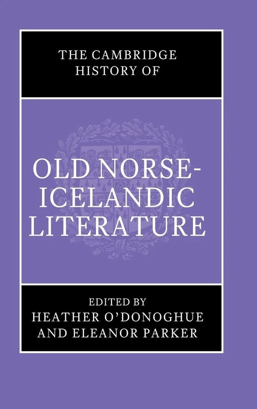 The Cambridge History of Old Norse-Icelandic Literature