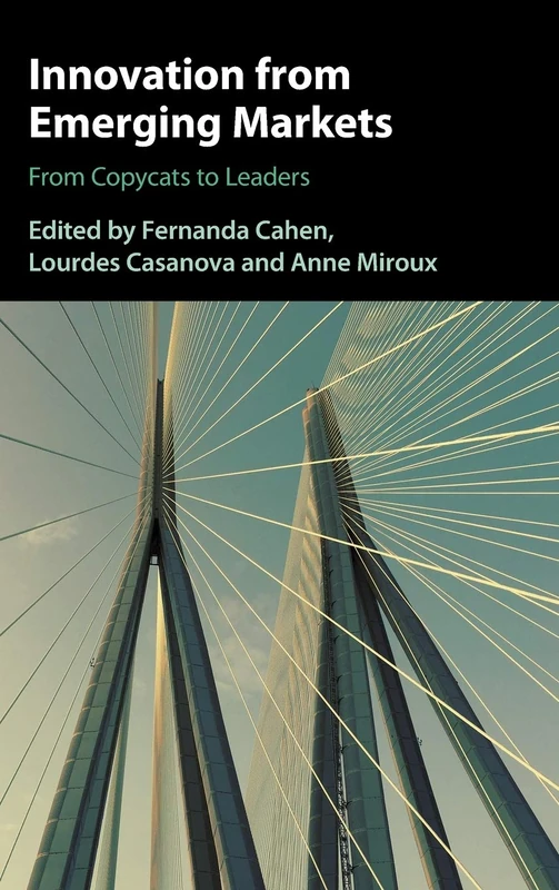 Innovation from Emerging Markets: From Copycats to Leaders