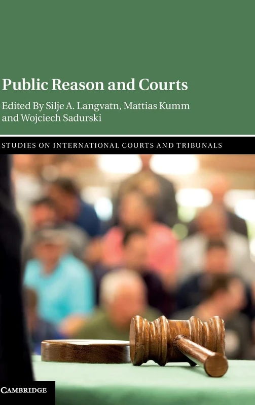 Public Reason and Courts (Studies on International Courts and Tribunals)