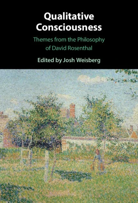 Qualitative Consciousness: Themes from the Philosophy of David Rosenthal