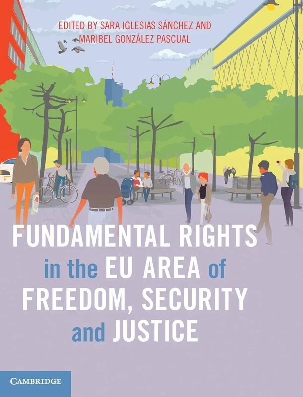 Fundamental Rights in the EU Area of Freedom, Security and Justice