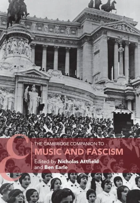 The Cambridge Companion to Music and Fascism