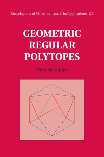 Cambridge Geometric Regular Polytopes - Series Number 172