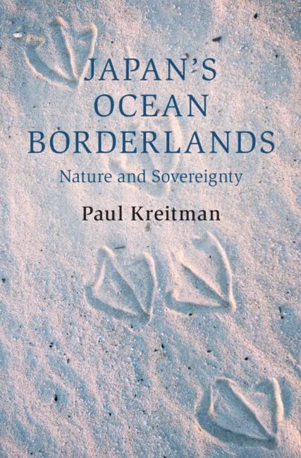 Japan's Ocean Borderlands: Nature and Sovereignty (Cambridge Oceanic Histories)