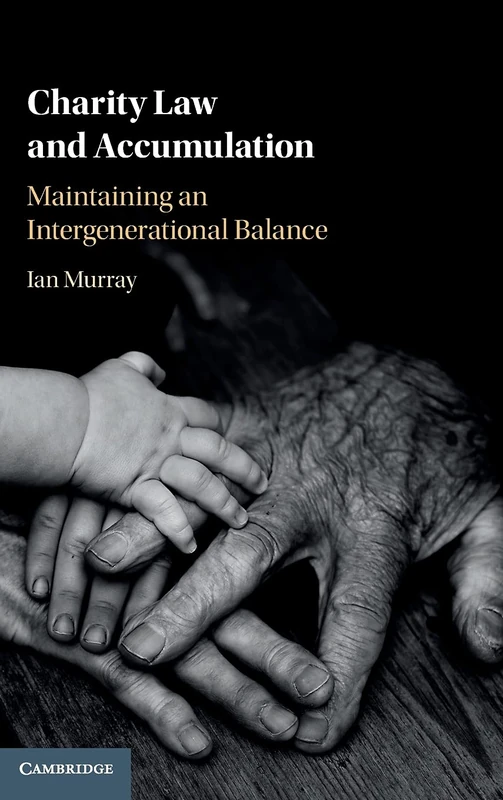 Charity Law and Accumulation: Maintaining an Intergenerational Balance