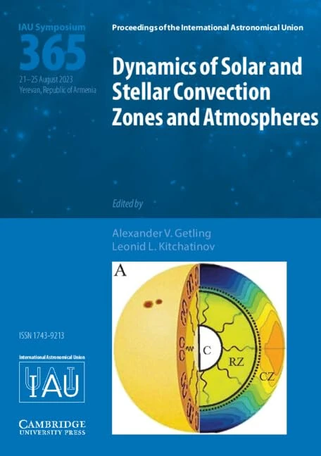 Dynamics of Solar and Stellar Convection Zones and Atmospheres (IAU S365) (Proceedings of the International Astronomical Union Symposia and Colloquia) - Image 1