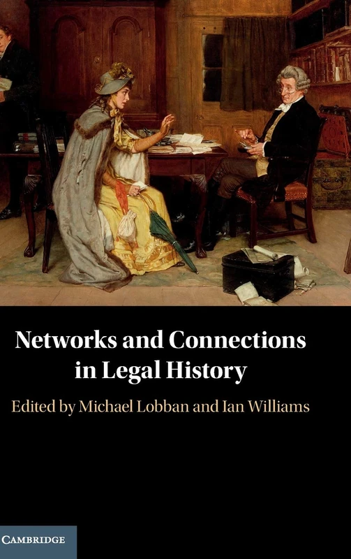 Networks and Connections in Legal History