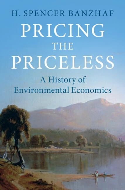 Pricing the Priceless: A History of Environmental Economics (Historical Perspectives on Modern Economics) - Image 1