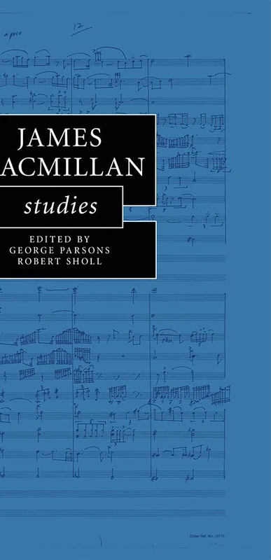 James MacMillan Studies (Cambridge Composer Studies)