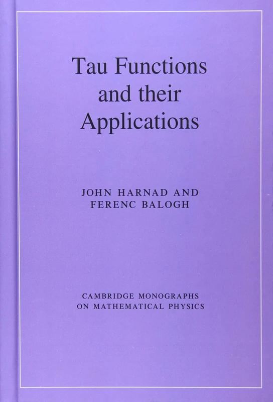 Tau Functions and their Applications (Cambridge Monographs on Mathematical Physics)