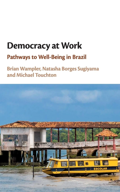 Democracy at Work: Pathways to Well-Being in Brazil