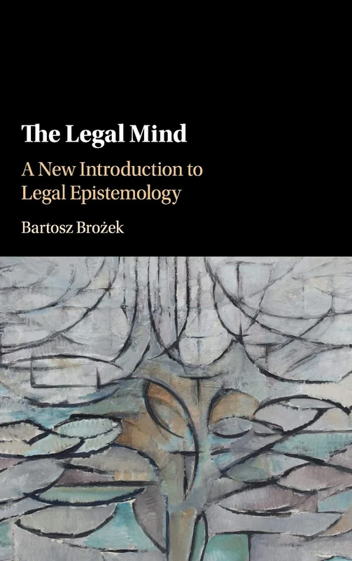 The Legal Mind: A New Introduction to Legal Epistemology