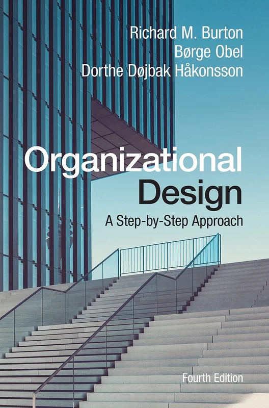 Organizational Design: A Step-by-Step Approach