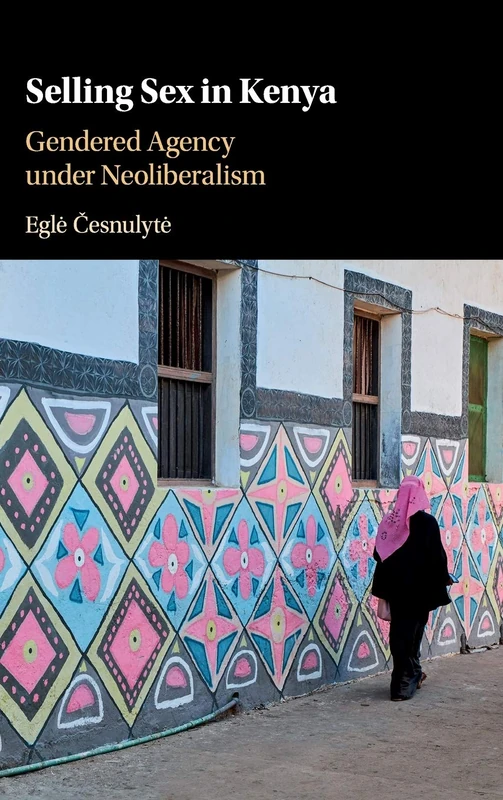 Selling Sex in Kenya: Gendered Agency under Neoliberalism - Image 1