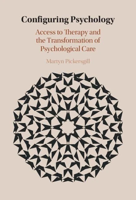 Configuring Psychology: Access to Therapy and the Transformation of Psychological Care