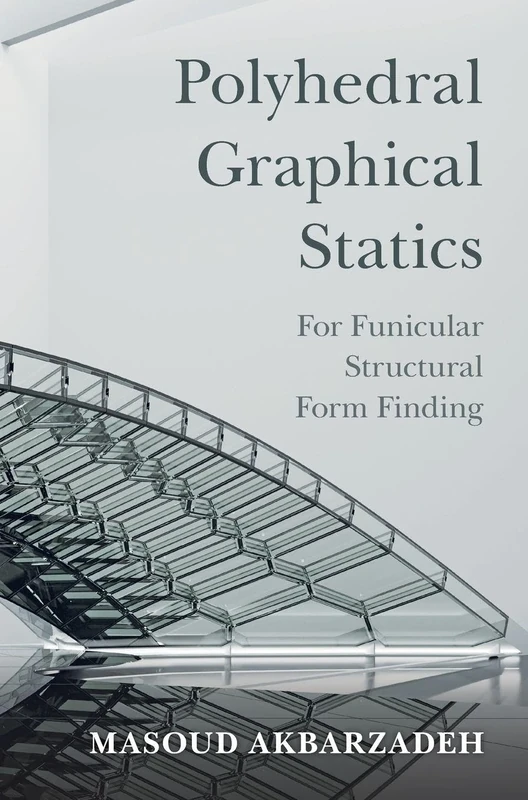 Polyhedral Graphical Statics: For Funicular Structural Form Finding
