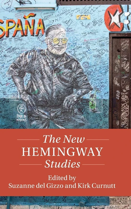 The New Hemingway Studies (Twenty-First-Century Critical Revisions)