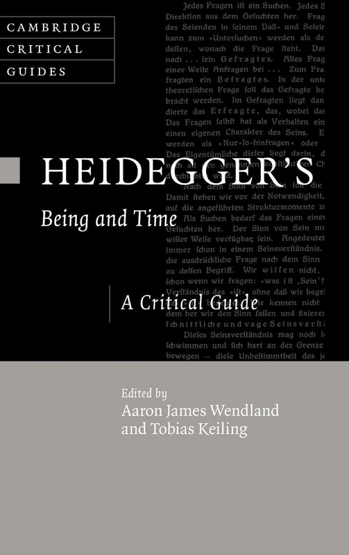 Heidegger's Being and Time: A Critical Guide (Cambridge Critical Guides)