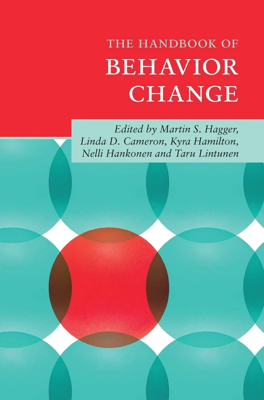 The Handbook of Behavior Change (Cambridge Handbooks in Psychology)