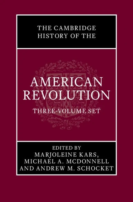 The Cambridge History of the American Revolution 3 Volume Hardback Set