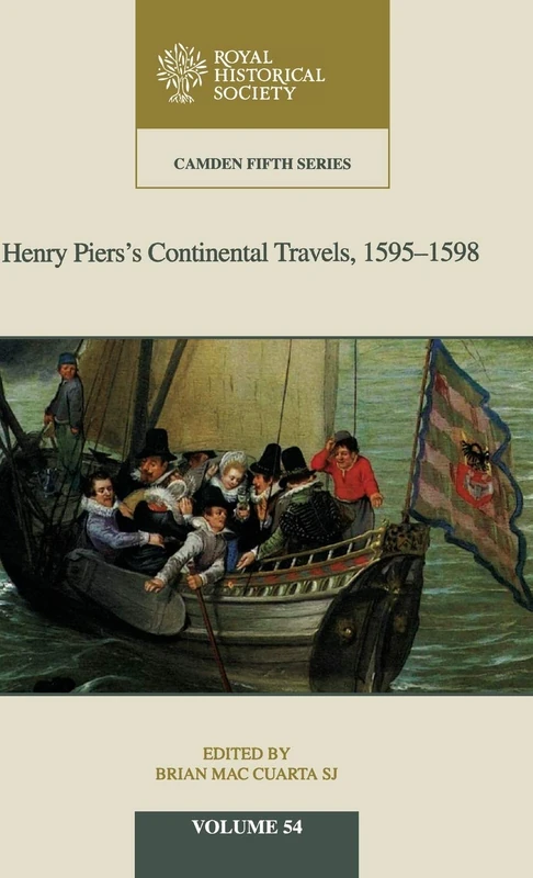 Henry Piers's Continental Travels, 1595–1598: 54 (Camden Fifth Series, Series Number 54) - Image 1