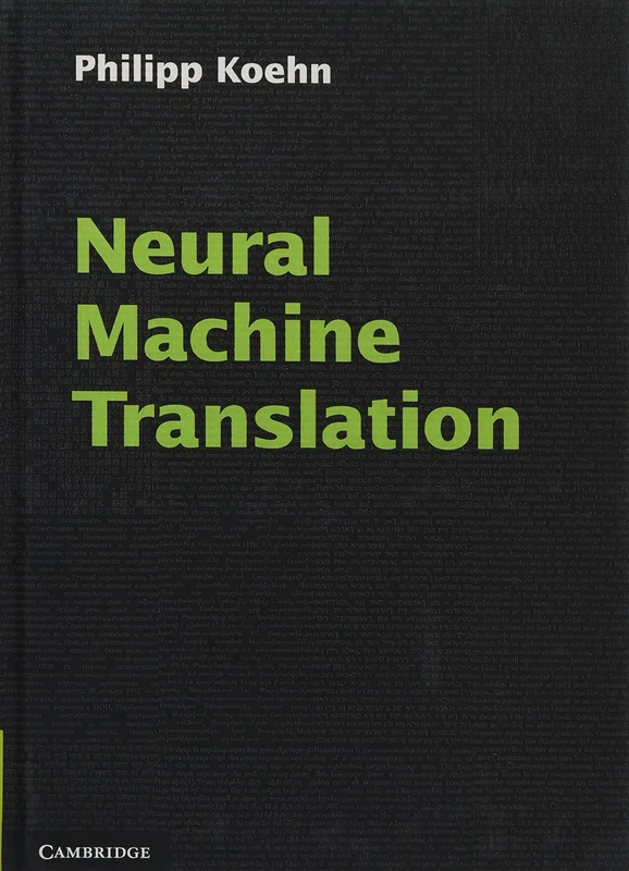 Neural Machine Translation