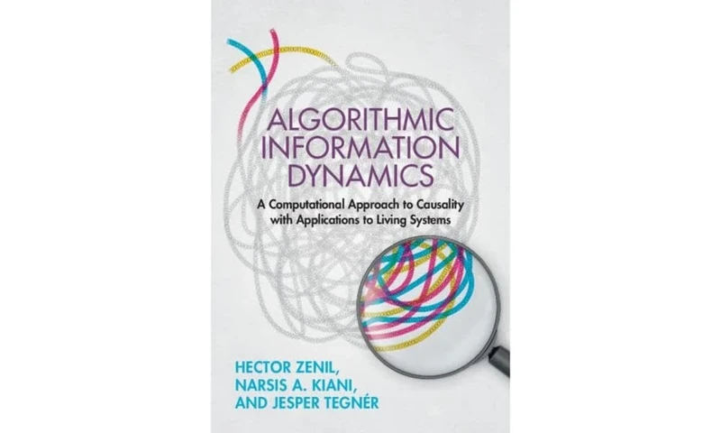 Algorithmic Information Dynamics: A Computational Approach to Causality with Applications to Living Systems