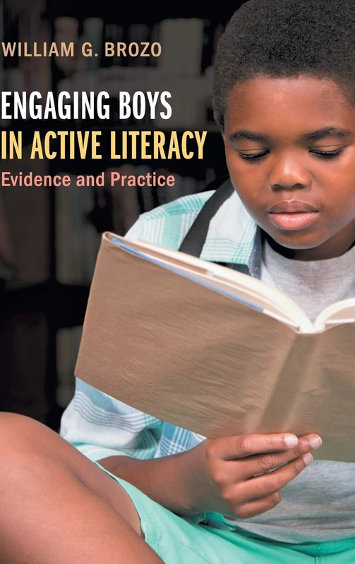 Engaging Boys in Active Literacy: Evidence and Practice